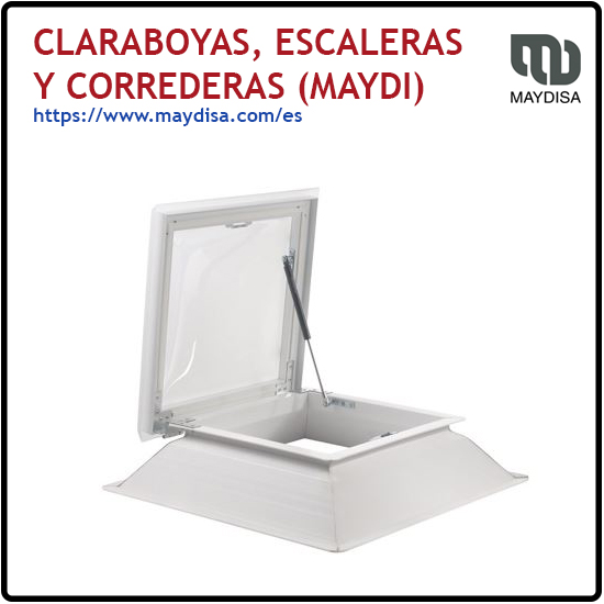 CLARABOYAS, ESCALERAS Y CORREDERAS (MAYDI)